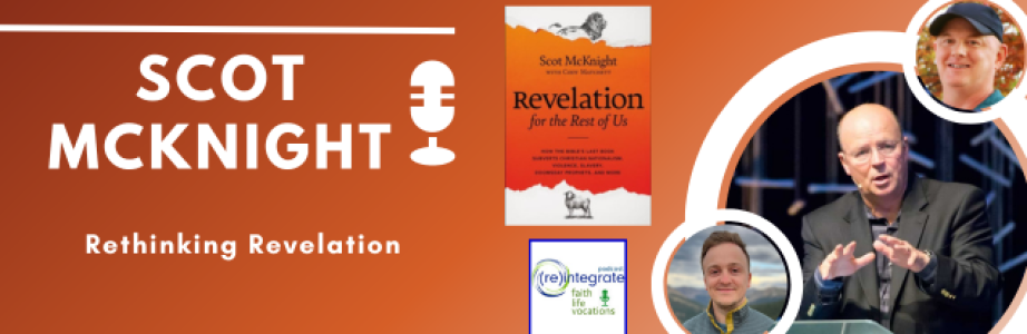 SCOT McKNIGHT – Rethinking Revelation